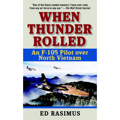 When Thunder Rolled: An F-105 Pilot over North Vietnam - Image 2